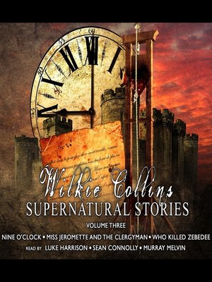 cover image of Wilkie Collins Supernatural Stories, Volume 3